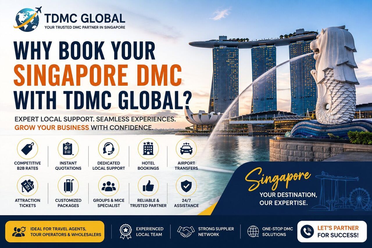 Why Book Your Singapore DMC with TDMC Global? Your Trusted Singapore Travel Partner