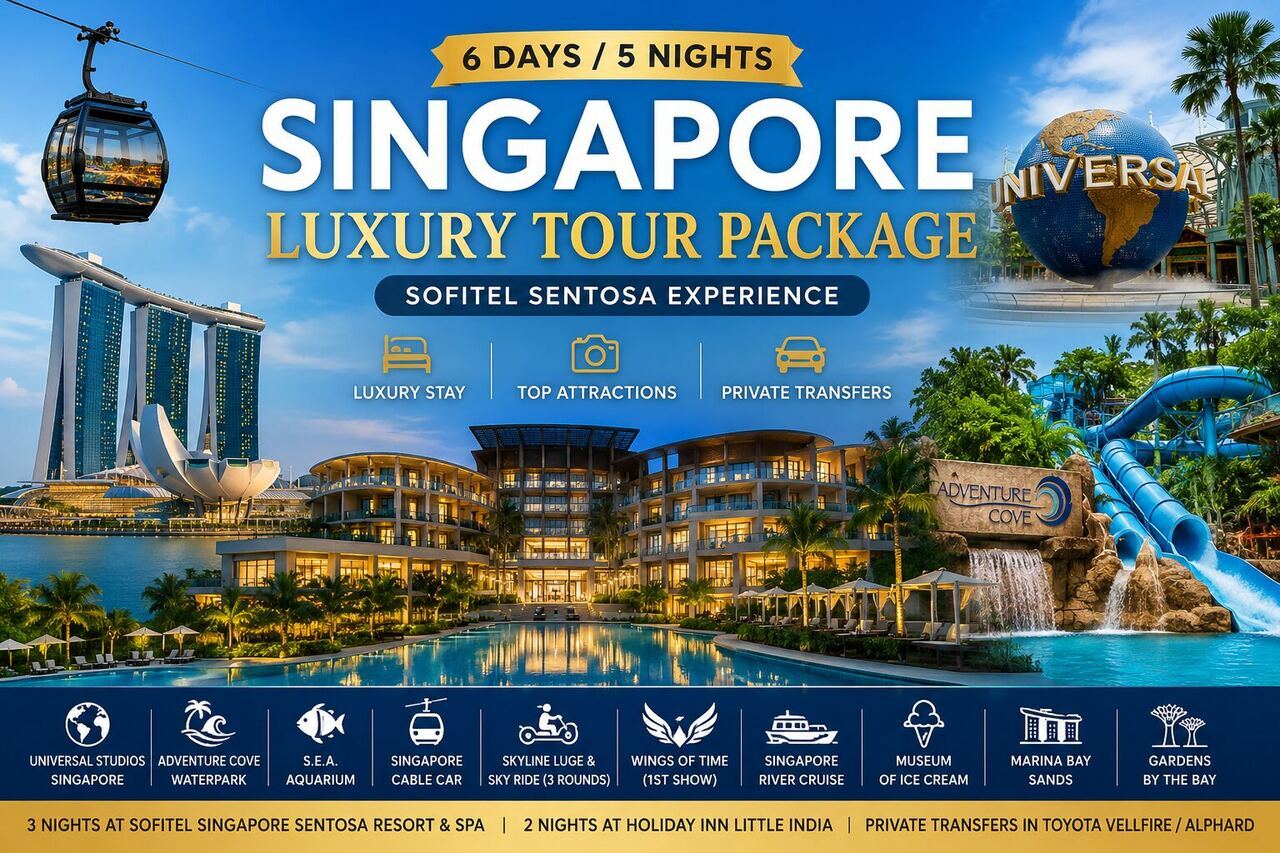 Singapore Signature Luxury Tour – Sofitel Sentosa Stay | 6 Days / 5 Nights