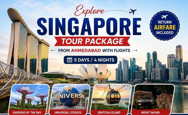 Singapore Tour Package from Ahmedabad with Flights | 5 Days / 4 Nights