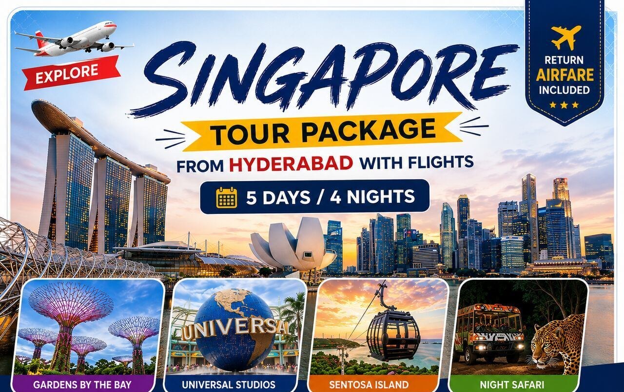 Singapore Tour Package from Hyderabad with Flights | 5 Days / 4 Nights